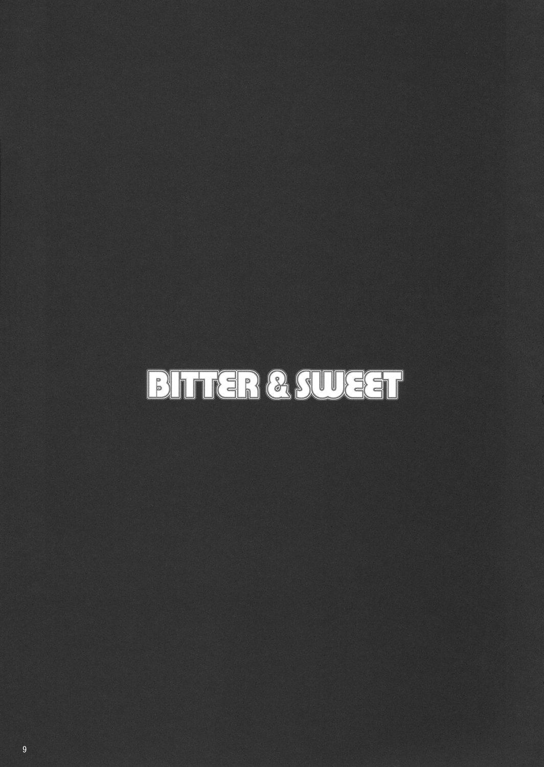 BITTER & SWEET 8