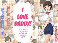 Otou-san Daisuki | I Love Daddy! 0