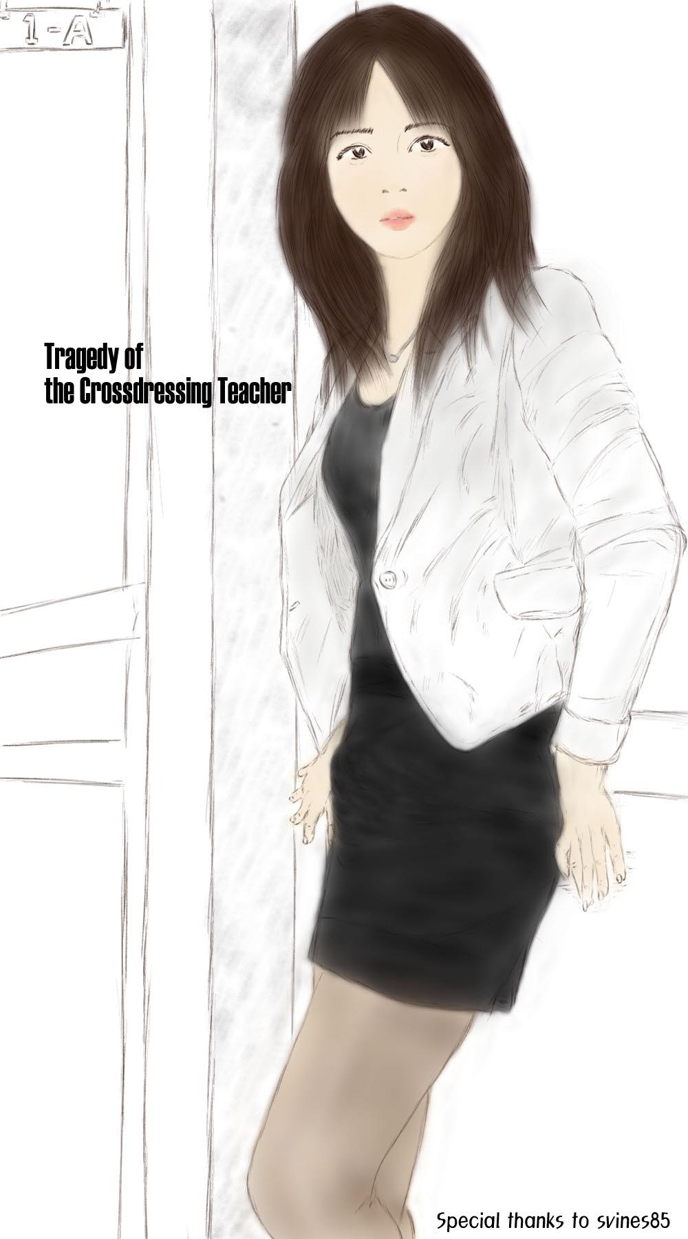 The Tragedy of the Crossdressing Teacher 0