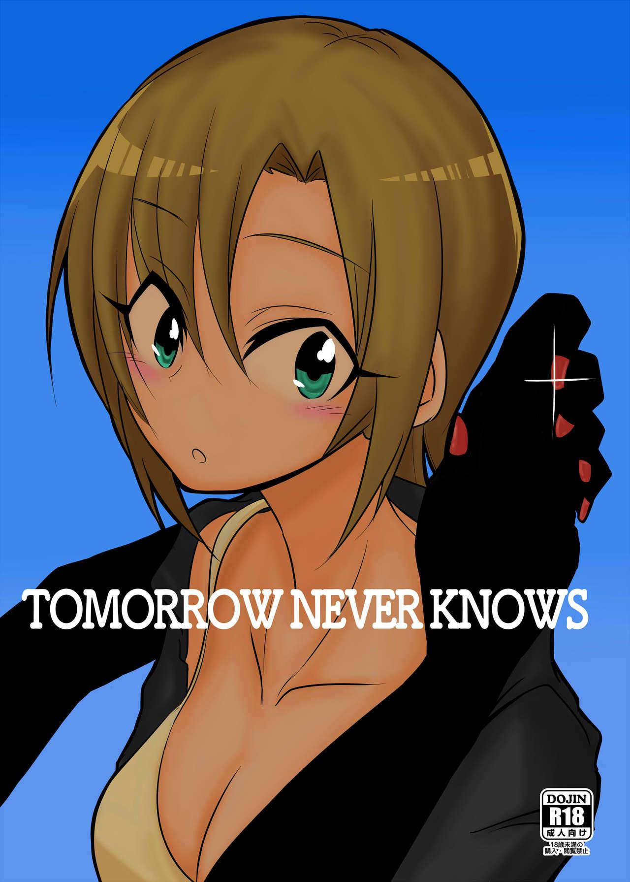 TOMORROW NEVER KNOWS 0