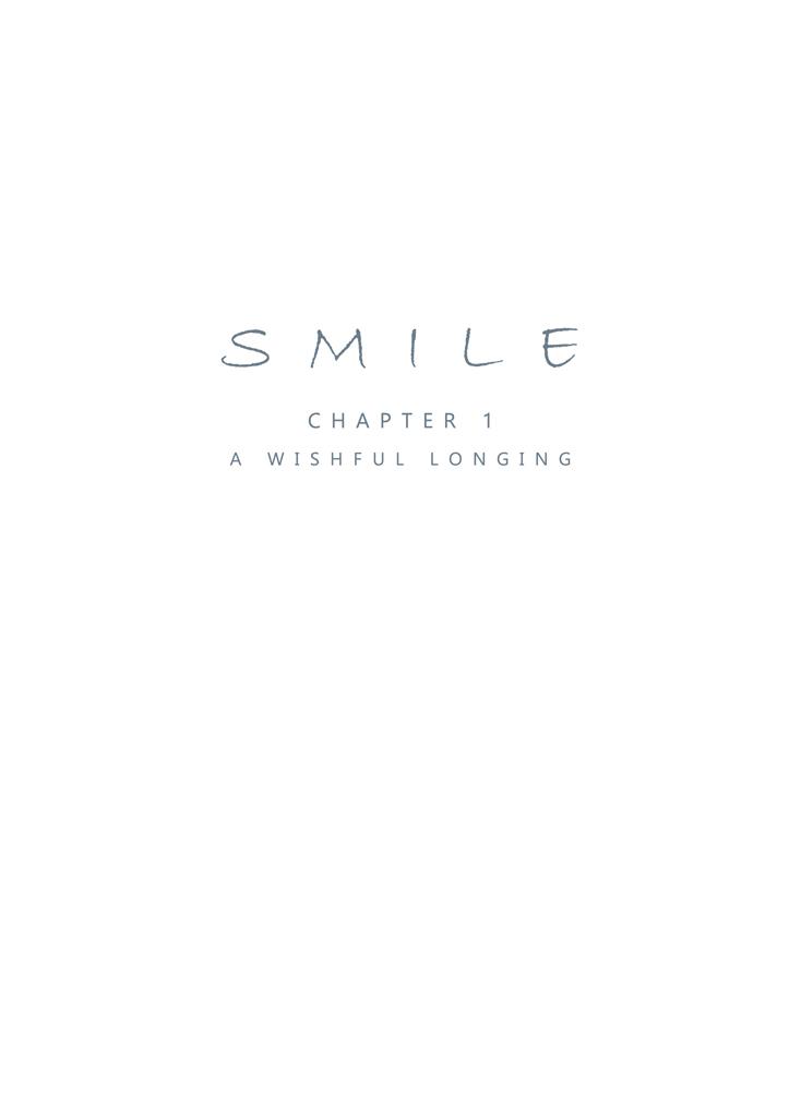 Smile Ch.01 - A Wishful Longing 1