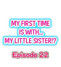 Nipple My First Time Is With.... My Little Sister?! Ch.22  Mujer 1