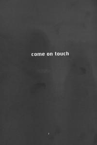 Come on Touch 2