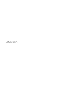 LOVE SCAT 2