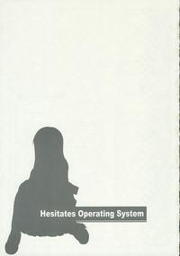 Hesitates Operating System 2