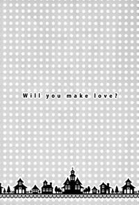 Will You Make Love? 2