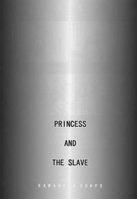 Princess and the Slave 2